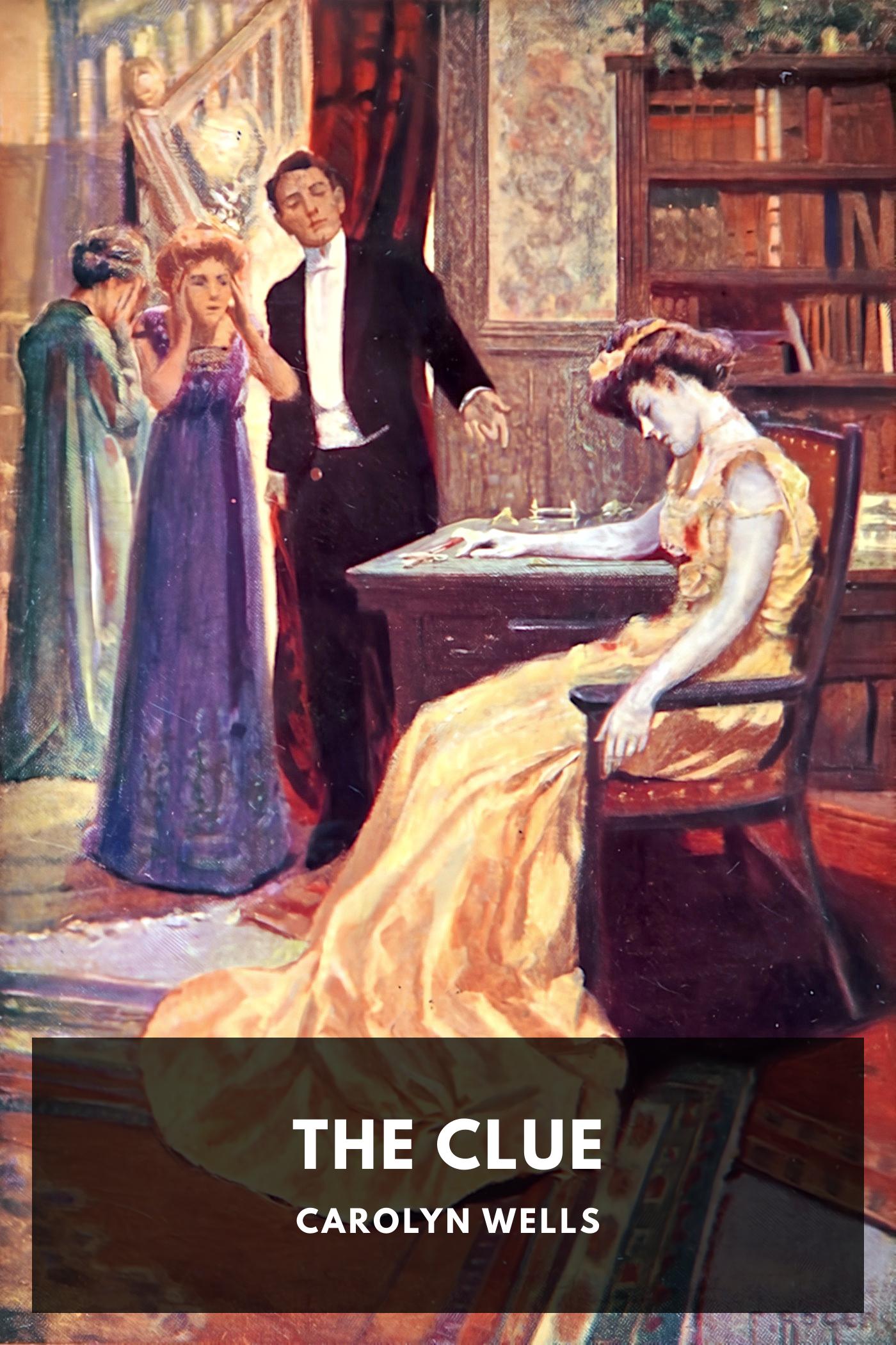 The Clue - Carolyn Wells